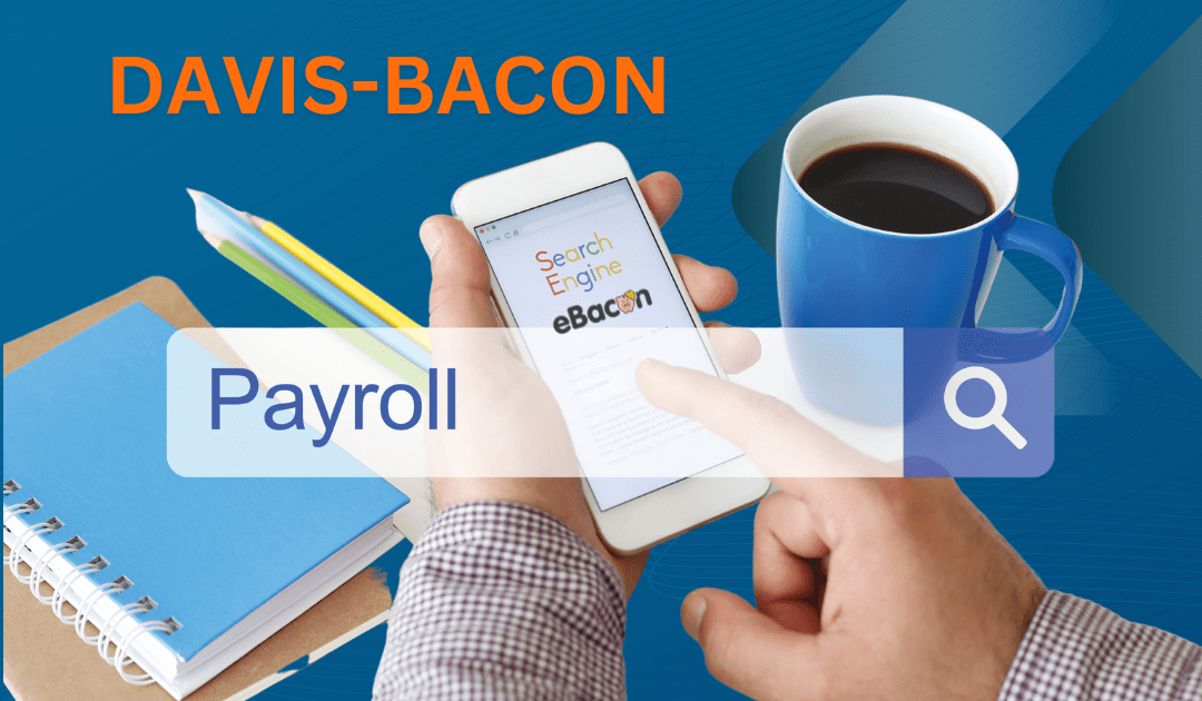 ✔️You Need To Know The Davis-Bacon Certified Payroll Requirements
